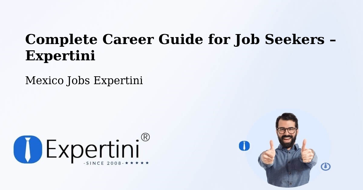 Career Guide for Job Seekers – Nopaltepec - Nopaltepec, Mexico Jobs Expertini