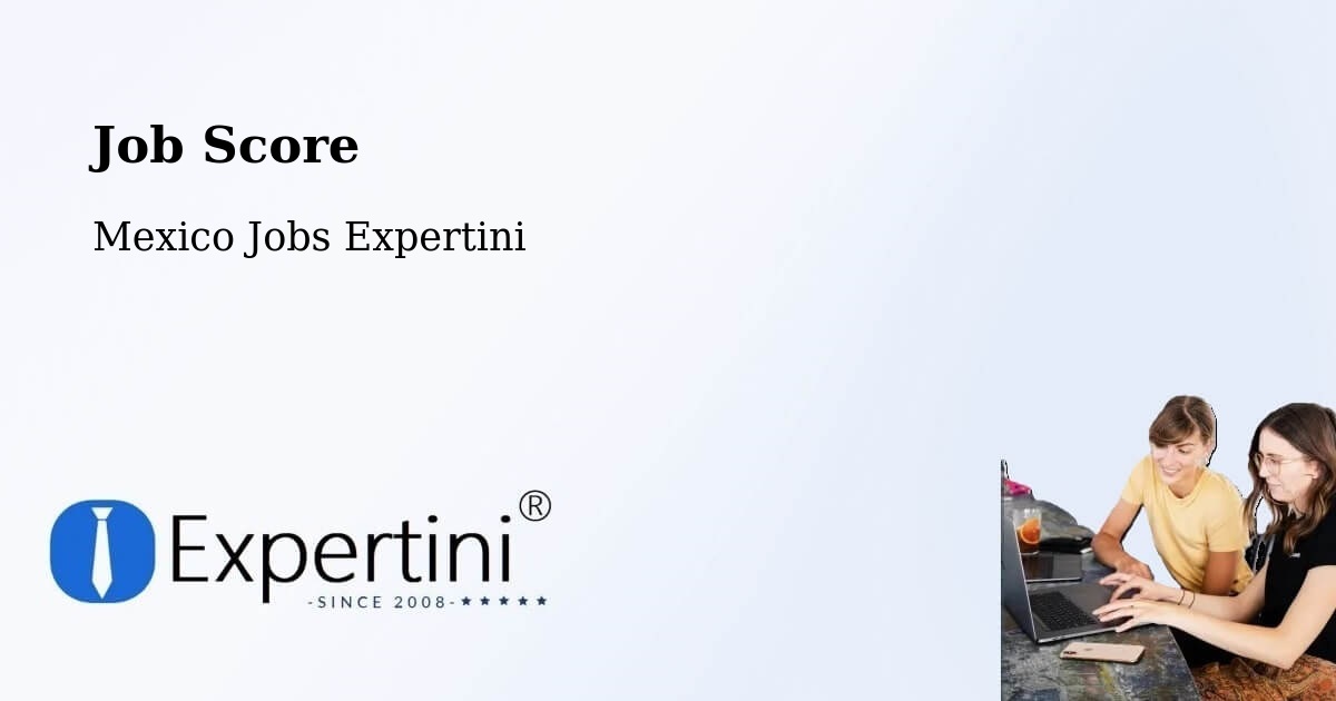 Job Score & Job Description Score Tool – Nopaltepec - Mexico Jobs Expertini