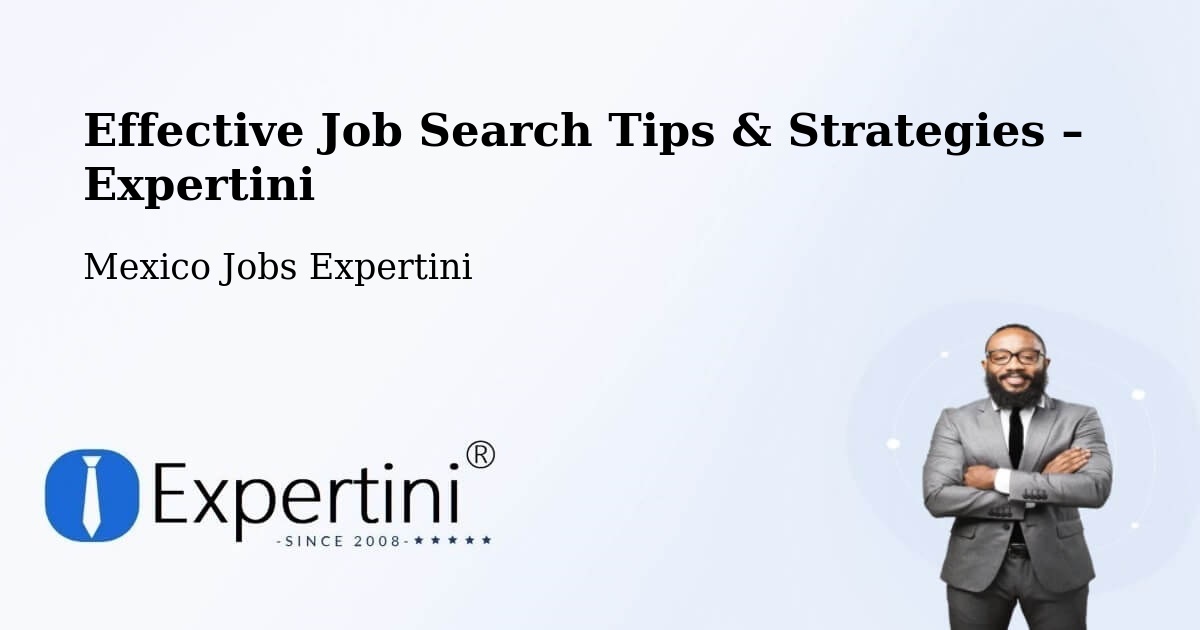 Job Search Tips & Strategies for Job Seekers – Nopaltepec - Nopaltepec, Mexico Jobs Expertini