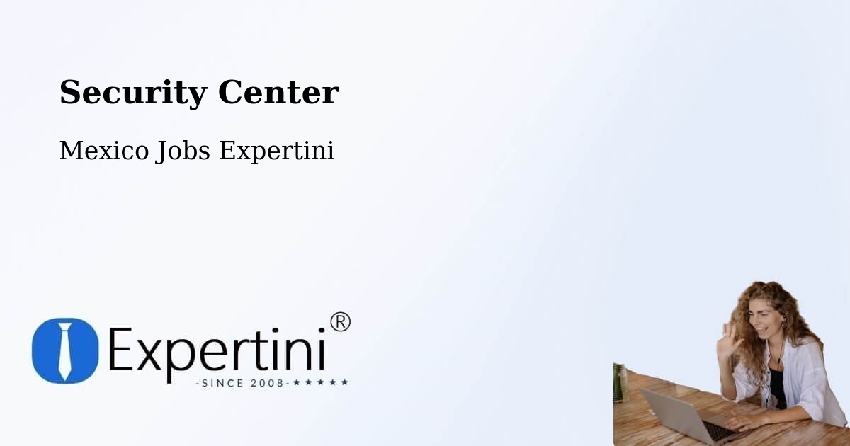 Security & Compliance – Nopaltepec - Mexico Jobs Expertini