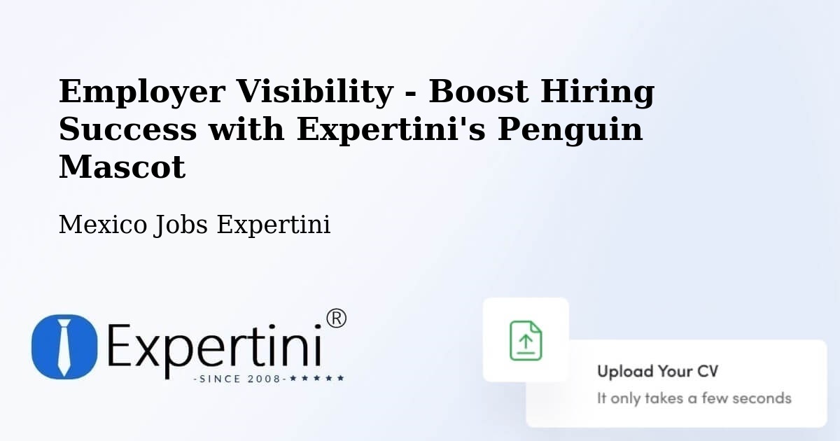 CV and Resume Visibility Optimization – Nopaltepec - Mexico Jobs Expertini