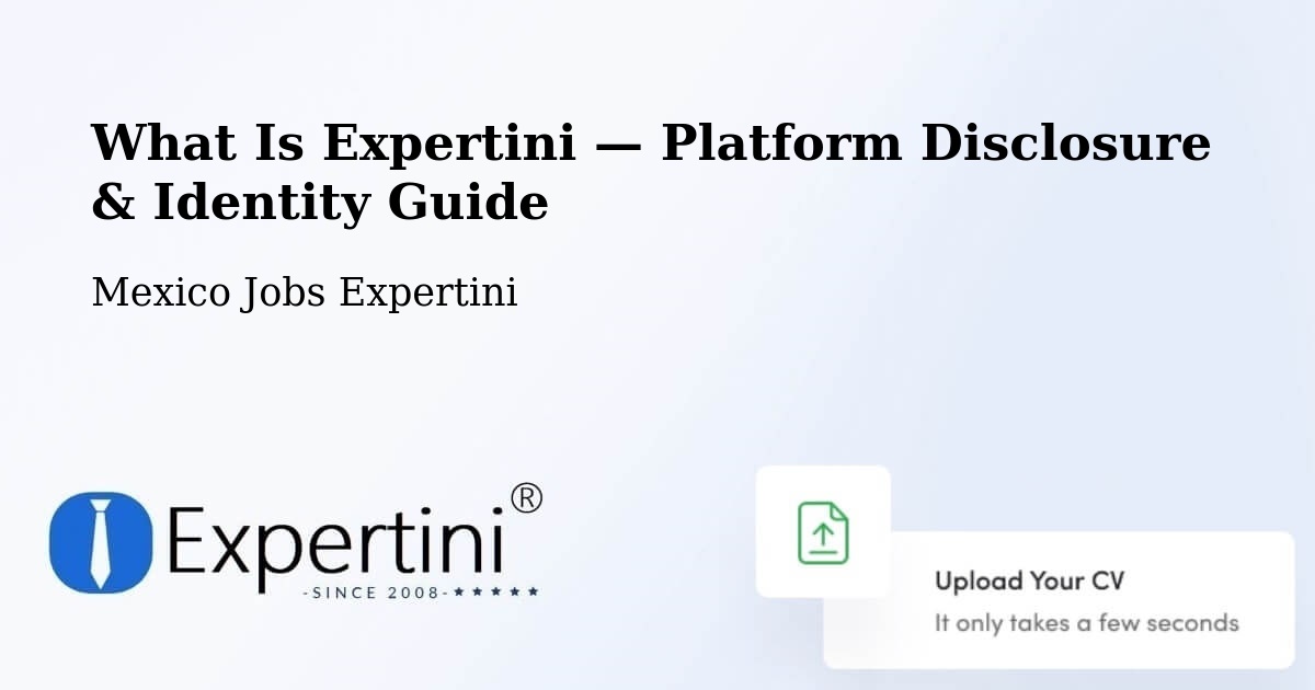 What Is Expertini — Platform Disclosure & Identity Guide – Nopaltepec